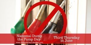 National Dump the Pump Day Third Thursday in June