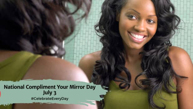 National Compliment Your Mirror Day | July 3