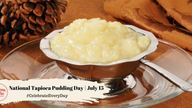 National Tapioca Pudding Day | July 15