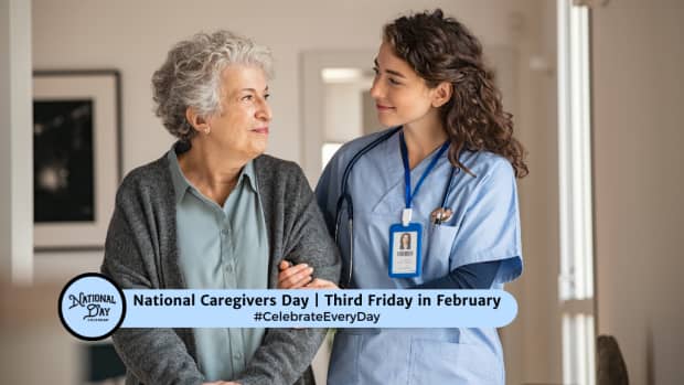NATIONAL CAREGIVERS DAY | THIRD FRIDAY IN FEBRUARY 
