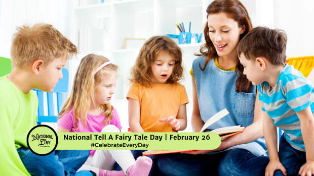 National Tell A Fairy Tale Day | February 26