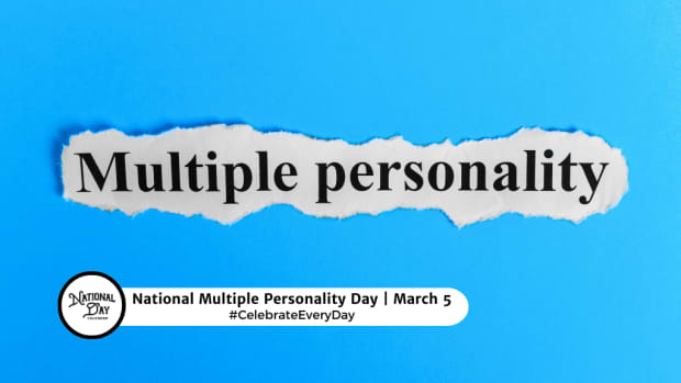 NATIONAL MULTIPLE PERSONALITY DAY  March 5