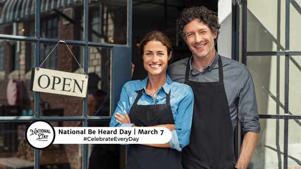 NATIONAL BE HEARD DAY  March 7