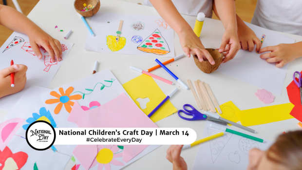 NATIONAL CHILDREN'S CRAFT DAY  March 14