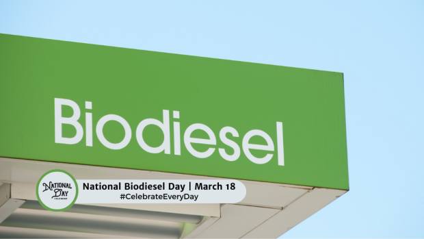 NATIONAL BIODIESEL DAY  March 18