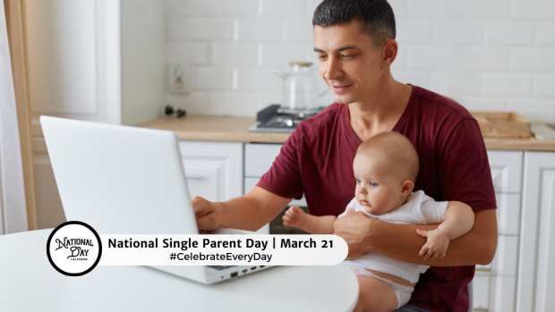 NATIONAL SINGLE PARENT DAY  March 21