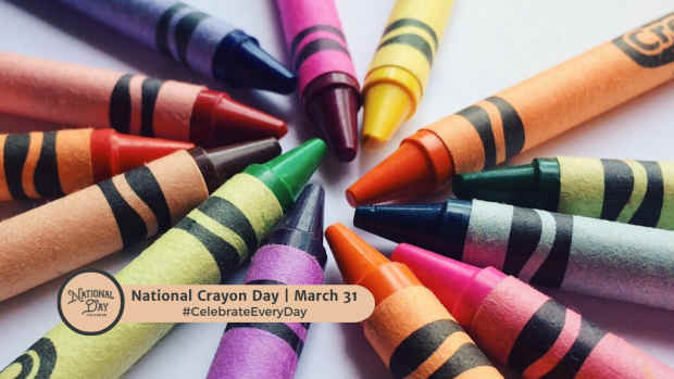 NATIONAL CRAYON DAY  March 31