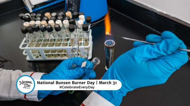 NATIONAL BUNSEN BURNER DAY