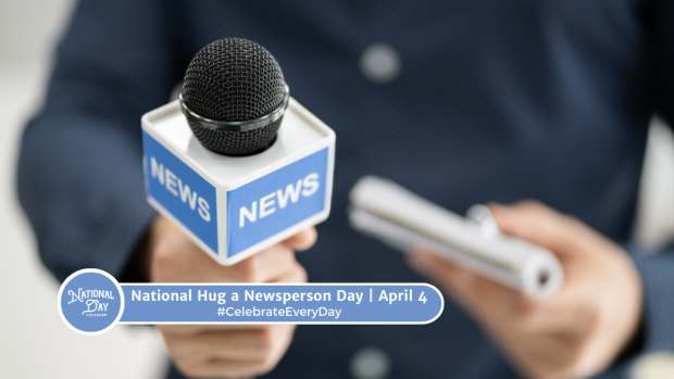 NATIONAL HUG A NEWSPERSON DAY