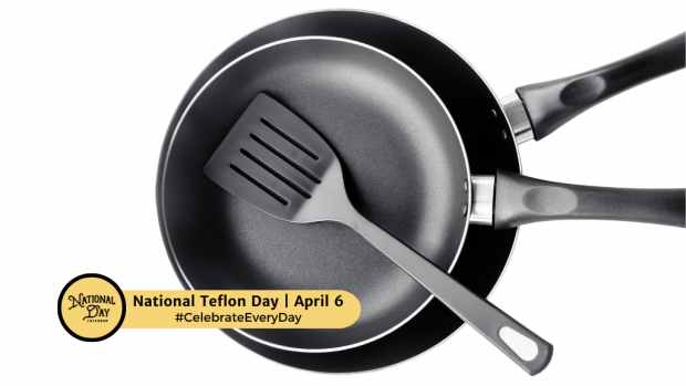 NATIONAL TEFLON DAY