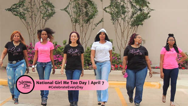 NATIONAL GIRL ME TOO DAY  April 7
