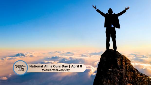 NATIONAL ALL IS OURS DAY