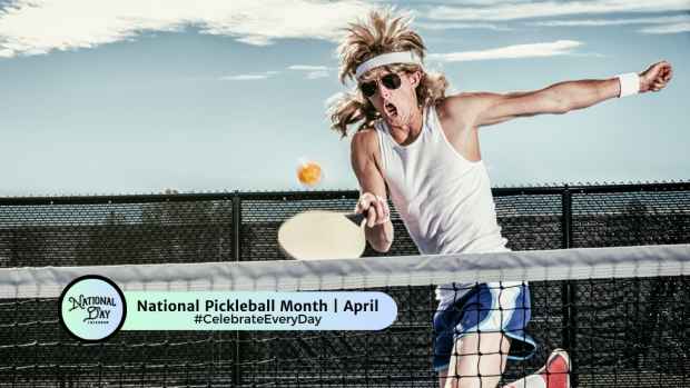 NATIONAL PICKLEBALL MONTH | April