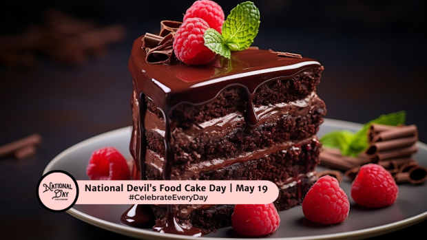 NATIONAL DEVIL’S FOOD CAKE DAY | May 19