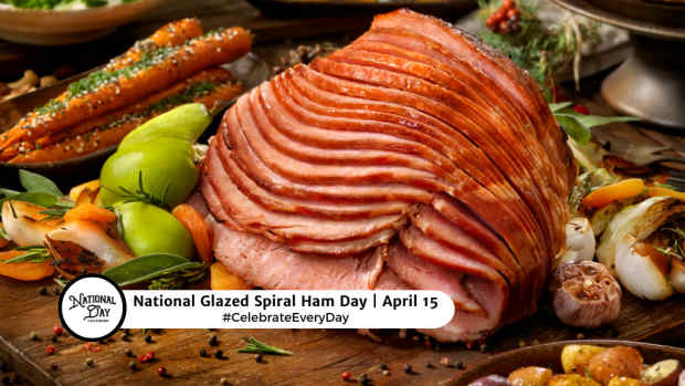 NATIONAL GLAZED SPIRAL HAM DAY  April 15