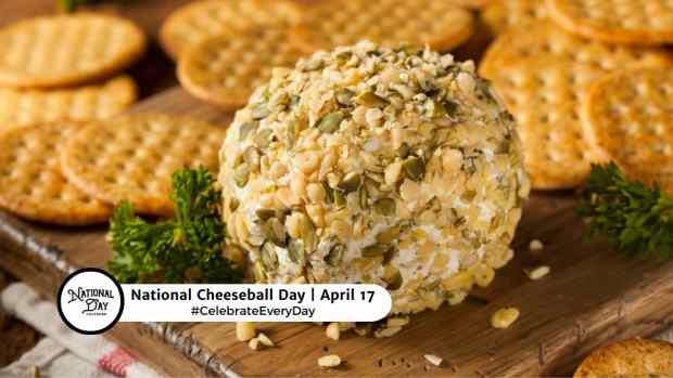 NATIONAL CHEESEBALL DAY  April 17