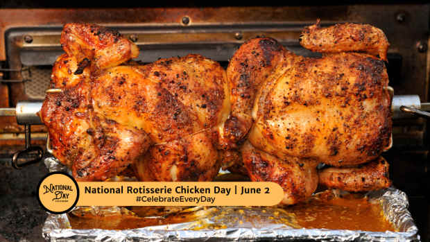 National Rotisserie Chicken Day | June 2