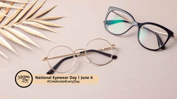 NATIONAL EYEWEAR DAY | June 6