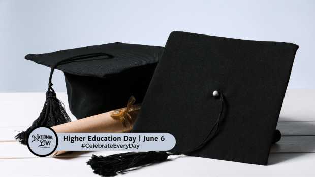 NATIONAL HIGHER EDUCATION DAY | June 6