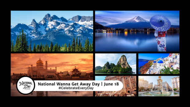 NATIONAL WANNA GET AWAY DAY | June 18