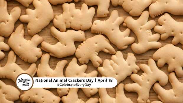 NATIONAL ANIMAL CRACKERS DAY  April 18