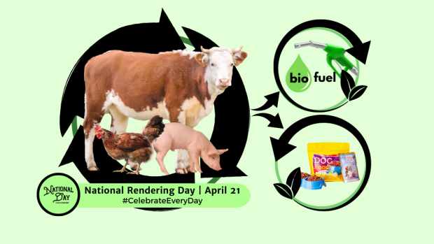 NATIONAL RENDERING DAY  April 21