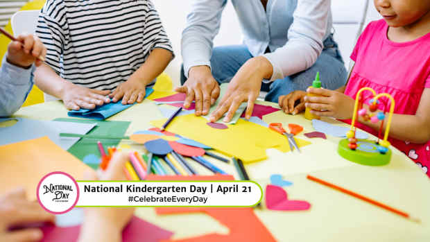 NATIONAL KINDERGARTEN DAY  April 21