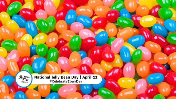 NATIONAL JELLY BEAN DAY  April 22