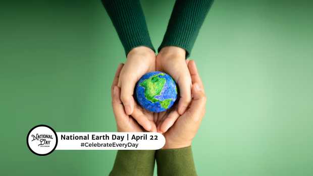 NATIONAL EARTH DAY  April 22