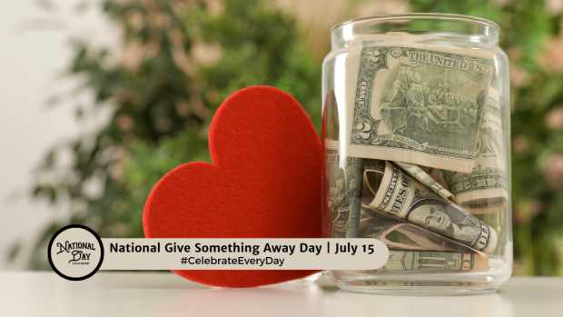 NATIONAL GIVE SOMETHING AWAY DAY | July 15
