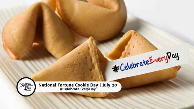 NATIONAL FORTUNE COOKIE DAY | July 20