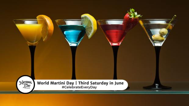 WORLD MARTINI DAY | Third Saturday in June