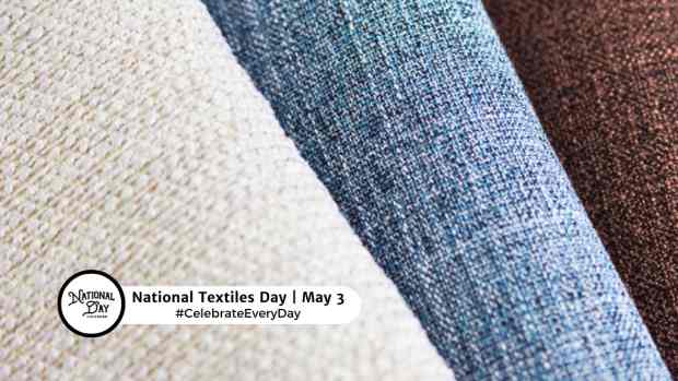 NATIONAL TEXTILES DAY  May 3