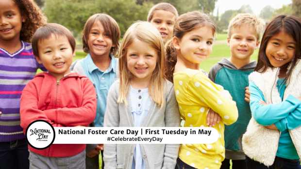 NATIONAL FOSTER CARE DAY  First Tuesday in May