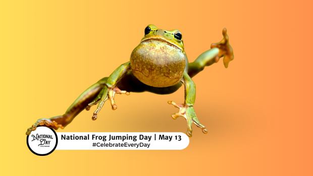 NATIONAL FROG JUMPING DAY  May 13