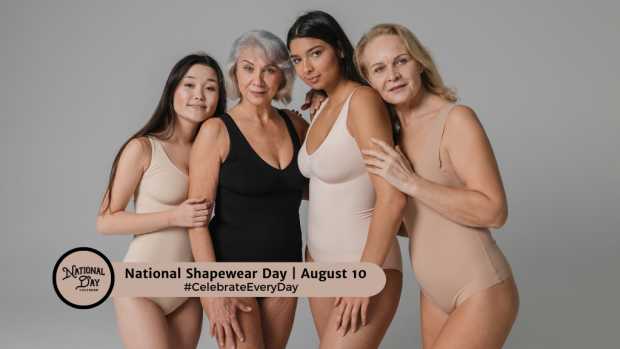 NATIONAL SHAPEWEAR DAY | August 10