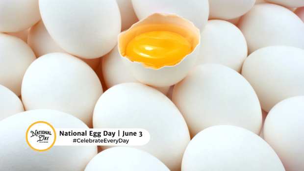 NATIONAL EGG DAY  June 3