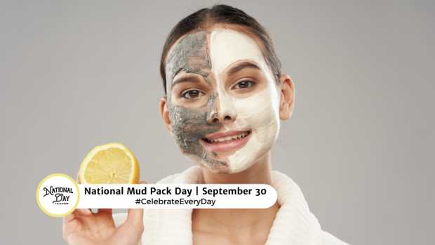 NATIONAL MUD PACK DAY  September 30