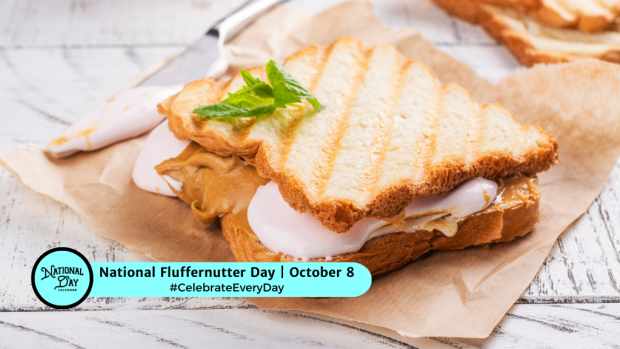 NATIONAL FLUFFERNUTTER DAY  October 8
