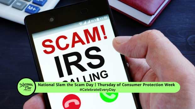 NATIONAL SLAM THE SCAM DAY | Thursday of Consumer Protection Week