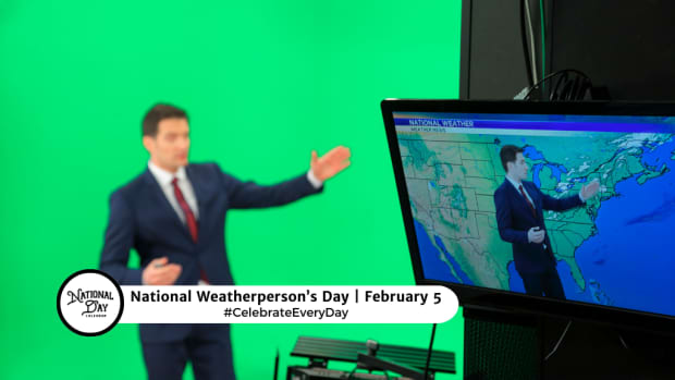 NATIONAL WEATHERPERSON’S DAY - February 5 