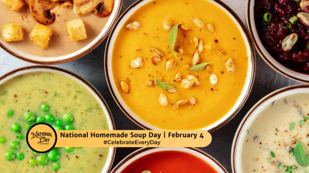 NATIONAL HOMEMADE SOUP DAY | February 4 