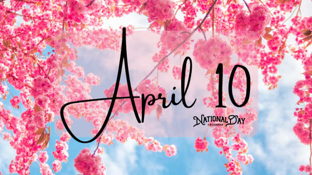 APRIL 10 | Birthdays and Events
