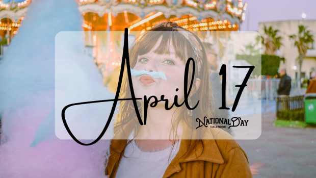 APRIL 17 | Birthdays and Events 