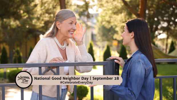 NATIONAL GOOD NEIGHBOR DAY | September 28