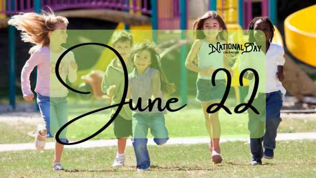 JUNE 22 | Birthdays and Events