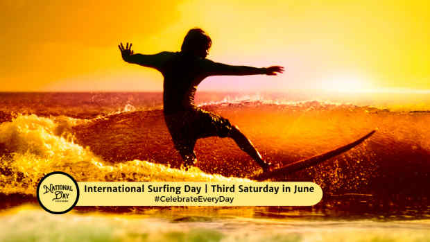 INTERNATIONAL SURFING DAY  Third Saturday in June