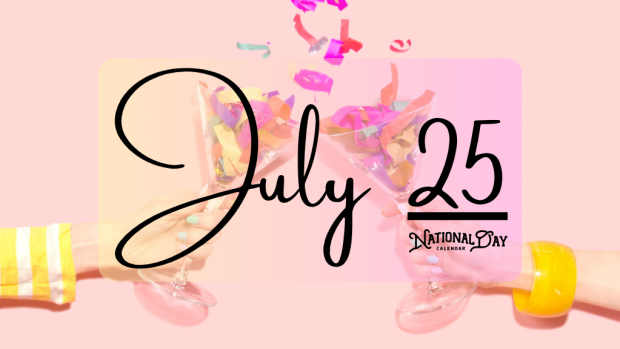 JULY 25 | Birthdays and Events
