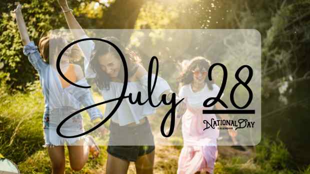 JULY 28 | Birthdays and Events