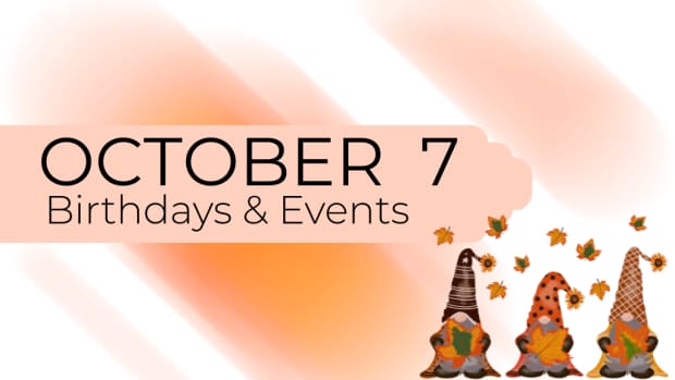 OCTOBER 7  Birthdays and Events